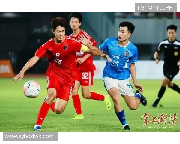 衡阳足球明星的崛起与发展历程探秘 衡阳足球明星的崛起与发展历程探秘